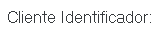 13. Cliente Identificador: