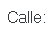 3. Calle: